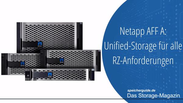 Netapp AFF A: Unified-Storage für alle RZ-Anforderungen